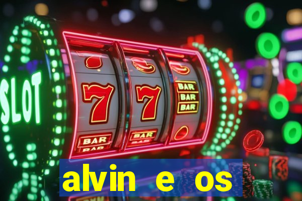 alvin e os esquilos 3 rede canais